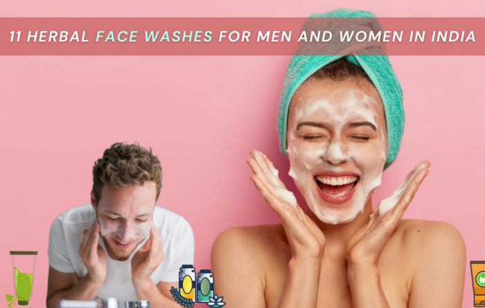 11 Herbal Face Washes for Men and Women in India