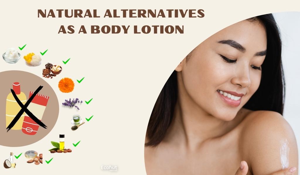 NATURAL ALTERNATIVES AS A BODY LOTION
