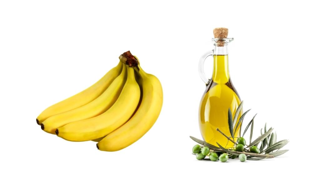 Banana and Olive Oil