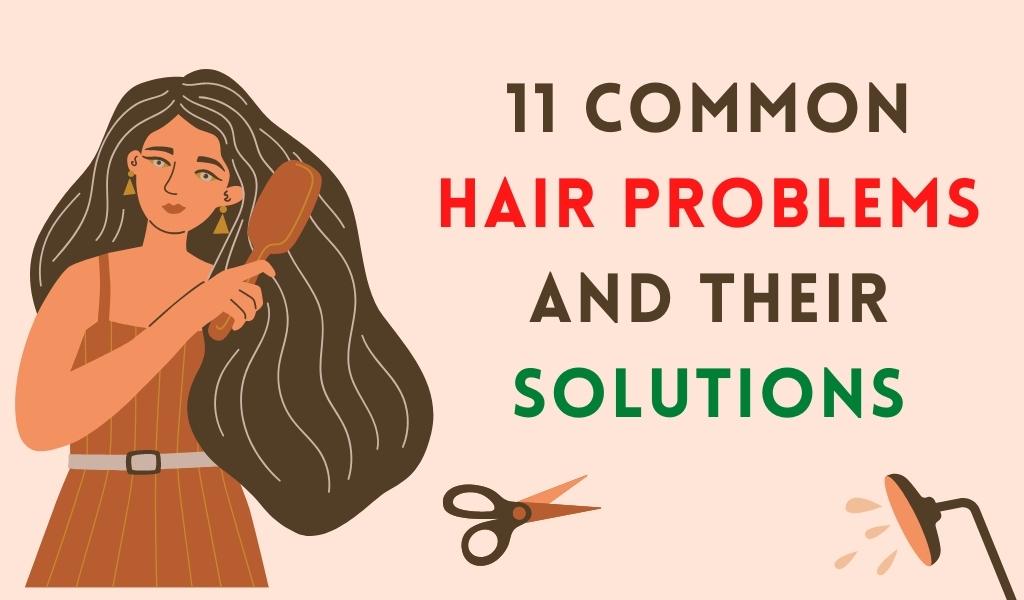 Common Hair Problems and Their Solutions