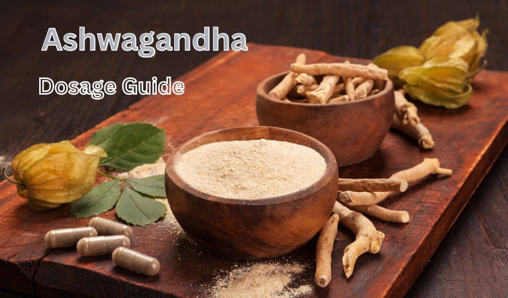 ashwagandha dosage guide