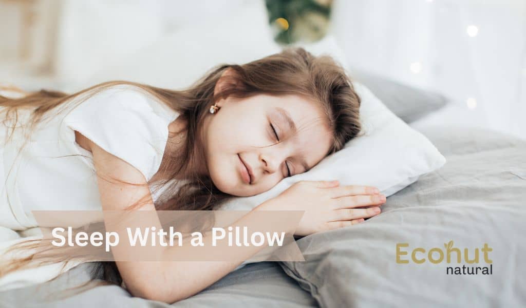 Sleep With a Pillow